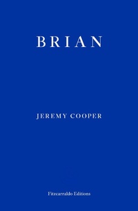 Enlarge image Cover: Brian - Fitzcarraldo Editions