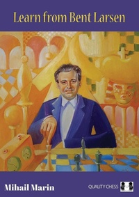 Enlarge image Cover: Learn from Bent Larsen - Quality Chess UK LLP