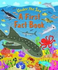 Enlarge image Cover: Under The Sea A First Fact Book - Allsorted