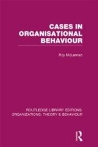 Enlarge image Cover: Cases in Organisational Behaviour (RLE: Organizations) - Routledge
