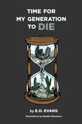 Cover: Time For My Generation to DIE - Damianos Publishing