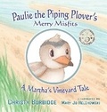Cover: Paulie the Piping Plover's Merry Misfits - Freedomchaser Books