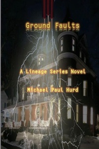Enlarge image Cover: Ground Faults - Lineage Independent Publishing