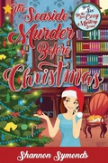 Cover: The Seaside Murder Before Christmas - Shannon Symonds, Author