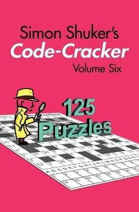 Enlarge image Cover: Simon Shuker's Code-Cracker, Volume Six - Joxal Publishing