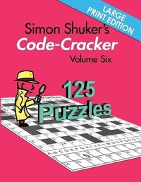 Enlarge image Cover: Simon Shuker's Code-Cracker Volume Six (Large Print Edition) - Joxal Publishing