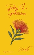 Cover: Poetry In a Pohutukawa - Rhythmic Weave