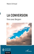 Cover: La conversion - Ouverture Philosophique