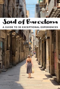 Abbildung von: Soul of Barcelona - Jonglez Publishing