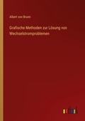 Cover: Grafische Methoden zur Loesung von Wechselstromproblemen - Outlook Verlag