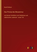 Cover: Das Prinzip des Mosaismus - Outlook Verlag