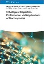 Cover: Tribological Properties, Performance and Applications of Biocomposites - Wiley-VCH