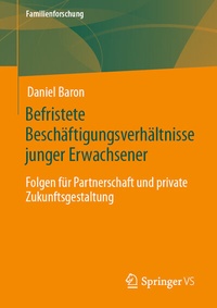 Abbildung von: Befristete Beschäftigungsverhältnisse junger Erwachsener - Springer VS