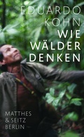 Cover: Wie W&auml;lder denken - Matthes & Seitz Berlin