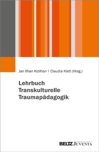 Abbildung von: Lehrbuch Transkulturelle Traumapädagogik - Julius Beltz