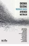 Cover: Okuma &Uuml;st&uuml;ne Ayriksi Metinler - Bilge K&uuml;lt&uuml;r Sanat