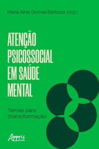 Bild: Atenção psicossocial em saúde mental: temas para (trans)formação - Editora Appris