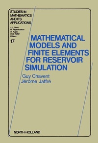 Enlarge image Cover: Mathematical Models and Finite Elements for Reservoir Simulation - North-Holland