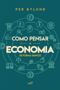 Cover: Como pensar a economia de forma simples - LVM Editora
