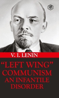 Enlarge image Cover: Left-Wing Communism - Sanage Publishing House LLP