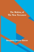 Cover: The Making of the New Testament - ALPHA EDITION