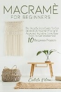 Abbildung von: Macrame For Beginners - Carlisle Palmer