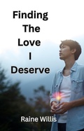 Cover: Finding The Love I Deserve (Finding Home, #1) - Raine Willis