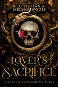 Cover: Circle of Blood Book Three: Lover's Sacrifice - Otherlove Publishing, LLC