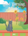 Cover: Good Morning, Maple! - Fulton Books