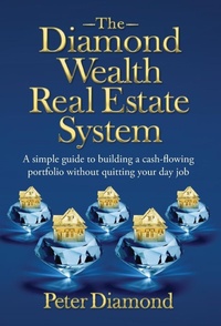 Enlarge image Cover: The Diamond Wealth Real Estate System - Livin The Dream, LLC