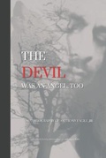 Cover: The Devil Was An Angel, Too - Angela Walsh Writing Group