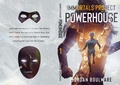 Cover: The Immortals Poject: Powerhouse Book 1 (The Immortals Project, #1) - Jordan Boulware