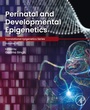 Cover: Perinatal and Developmental Epigenetics - Academic Press