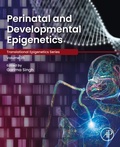Cover: Perinatal and Developmental Epigenetics - Academic Press
