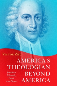 Abbildung von: America's Theologian Beyond America - OUP eBook