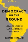 Cover: Democracy on the Ground - Columbia University Press