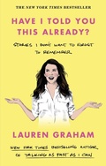 Cover: Have I Told You This Already? - Virago Press Ltd