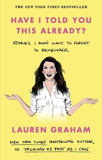 Abbildung von: Have I Told You This Already? - Virago Press Ltd