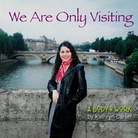 Abbildung von: We Are Only Visiting - KATROBIN Publications