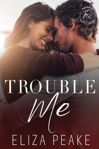 Enlarge image Cover: Trouble Me - Caffeinated Words Publishing, LLC