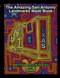Cover: The Amazing San Antonio Landmarks Maze Book - Lulu.com
