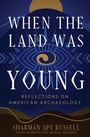 Cover: When the Land Was Young - Open Road Media