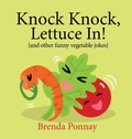 Cover: Knock Knock, Lettuce In! - Xist Publishing