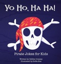 Cover: Yo Ho, Ha Ha! Pirate Jokes for Kids - Xist Publishing