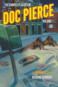Enlarge image Cover: The Complete Cases of Doc Pierce, Volume 1 - Popular Publications