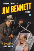 Cover: The Complete Cases of Jim Bennett, Volume 1 - Popular Publications