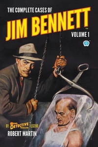 Enlarge image Cover: The Complete Cases of Jim Bennett, Volume 1 - Popular Publications
