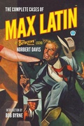 Cover: The Complete Cases of Max Latin - Popular Publications