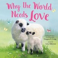 Cover: Why the World Needs Love - Sourcebooks Wonderland
