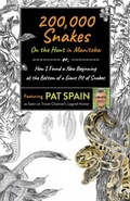 Cover: 200,000 Snakes: On the Hunt in Manitoba - 6th Books